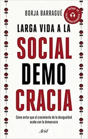 LARGA VIDA A LA SOCIALDEMOCRACIA