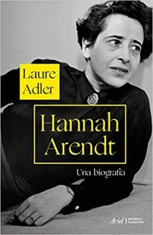Hannah Arendt: una Biografía