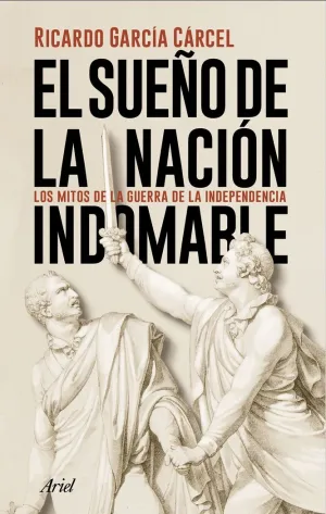 EL SUEÑO DE LA NACIÓN INDOMABLE. <BR>