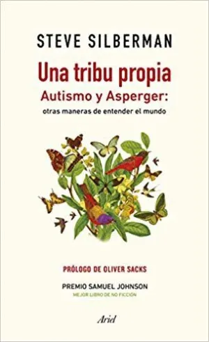 UNA TRIBU PROPIA. AUTISMO Y ASPERGER: OTRAS MANERAS DE ENTENDER EL MUNDO