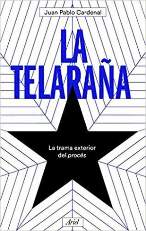 LA TELARAÑA: LA TRAMA EXTERIOR DEL PROCÉS