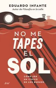 NO ME TAPES EL SOL. <BR> NO ME TAPES EL SOL. <BR>