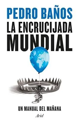 LA ENCRUCIJADA MUNDIAL. UN MANUAL DEL MAÑANA