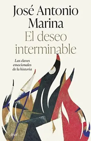 EL DESEO INTERMINABLE. <BR>