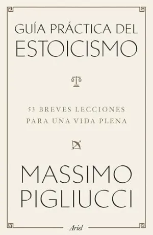 GUÍA PRÁCTICA DEL ESTOICISMO