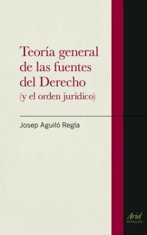TEORIA GENERAL DE LAS FUENTES DEL DERECHO