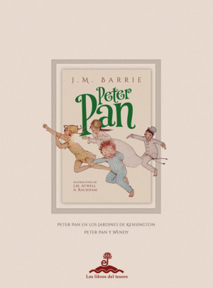 PETER PAN. PETER PAN EN LOS JARDINES DE KENSINGTON. PETER PAN Y WENDY