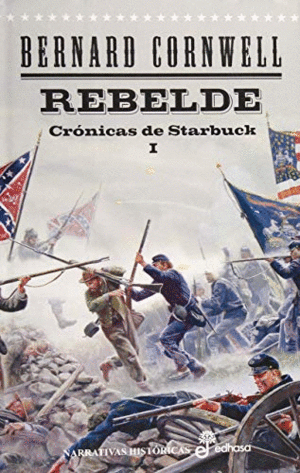 REBELDE. CRONICAS DE STARBUCK I