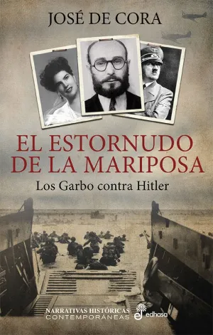 EL ESTORNUDO DE LA MARIPOSA: LOS GARBO CONTRA HITLER