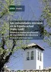 LAS COMUNIDADES ISLAMICAS EN LA ESPAÑA ACTUAL (1960-2008): GÉNESIS E INSTITUCIONALIZACIÓN DE UNA MIN LAS COMUNIDADES ISLAMICAS EN LA ESPAÑA ACTUAL (1960-2008): GÉNESIS E INSTITUCIONALIZACIÓN DE UNA MIN