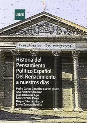 HISTORIA DEL PENSAMIENTO POLÍTICO ESPAÑOL. DEL RENACIMIENTO A NUESTROS DÍAS