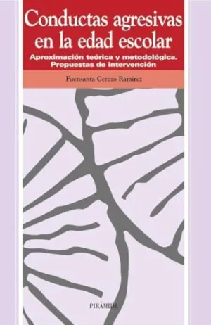 CONDUCTAS AGRESIVAS EN LA EDAD ESCOLAR