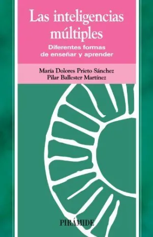 LAS INTELIGENCIAS MÚLTIPLES: DIFERENTES FORMAS DE ENSEÑAR Y APRENDER
