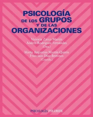 PSICOLOGÍA DE LOS GRUPOS Y DE LAS ORGANIZACIONES