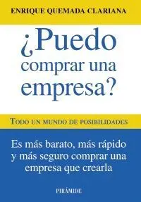 ¿PUEDO COMPRAR UNA EMPRESA? : TODO UN MUNDO DE POSIBILIDADES