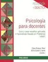 PSICOLOGÍA PARA DOCENTES: GUÍA Y CASOS RESUELTOS APLICANDO EL APRENDIZAJE BASADO EN PROBLEMAS (ABP)