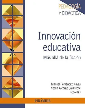 INNOVACIÓN EDUCATIVA: MÁS ALLÁ DE LA FICCIÓN