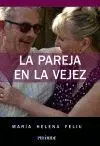 LA PAREJA EN LA VEJEZ LA PAREJA EN LA VEJEZ