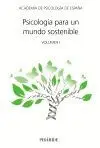 PSICOLOGÍA PARA UN MUNDO SOSTENIBLE: VOLUMEN I