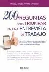 200 PREGUNTAS PARA TRIUNFAR EN UNA ENTREVISTA DE TRABAJO