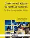 DIRECCIÓN ESTRATÉGICA DE RECURSOS HUMANOS: FUNDAMENTOS Y PERSPECTIVAS TEÓRICAS