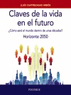 CLAVES DE LA VIDA EN EL FUTURO: ¿CÓMO SERÁ EL MUNDO DENTRO DE UNAS DÉCADAS? HORIZONTE 2050