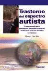 TRASTORNO DEL ESPECTRO AUTISTA: PROCESAMIENTO DE LA INFORMACIÓN PERCEPTIVO-COGNITIVO MEDIANTE LA CRE