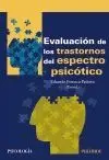 EVALUACIÓN DE LOS TRASTORNOS DEL ESPECTRO PSICÓTICO