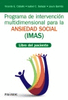 PROGRAMA DE INTERVENCIÓN MULTIDIMENSIONAL PARA LA ANSIEDAD SOCIAL (IMAS): LIBRO DEL PACIENTE