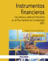 INSTRUMENTOS FINANCIEROS: LOS ACTIVOS Y PASIVOS FINANCIEROS EN EL PLAN GENERAL DE CONTABILIDAD 2007
