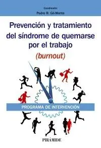 PREVENCIÓN Y TRATAMIENTO DEL SÍNDROME DE QUEMARSE POR EL TRABAJO (BURNOUT). PROGRAMA DE INTERVENCIÓN