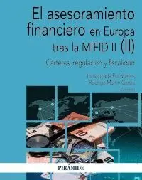 EL ASESORAMIENTO FINANCIERO EN EUROPA TRAS LA MIFID II (II). <BR>