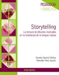 STORYTELLING. LA LECTURA DE ÁLBUMES ILUSTRADOS EN LA ENSEÑANZA DE LA LENGUA INGLESA