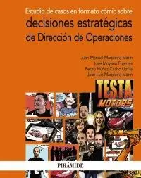 ESTUDIO DE CASOS EN FORMATO CÓMIC SOBRE DECISIONES ESTRATÉGICAS DE DIRECCIÓN DE OPERACIONES ESTUDIO DE CASOS EN FORMATO CÓMIC SOBRE DECISIONES ESTRATÉGICAS DE DIRECCIÓN DE OPERACIONES