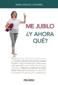 Me Jubilo ¿Y Ahora Qué?