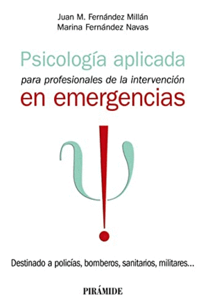 PSICOLOGÍA APLICADA PARA PROFESIONALES DE LA INTERVENCIÓN EN EMERGENCIAS