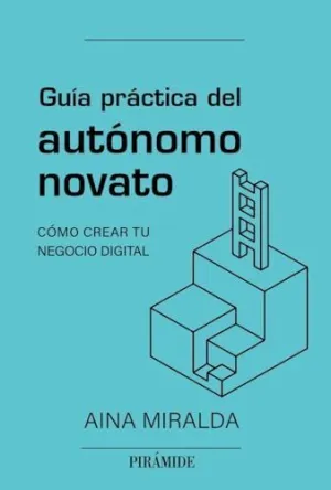GUÍA PRÁCTICA DEL AUTÓNOMO NOVATO