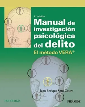 Manual de Investigación Psicológica del Delito. El Método Vera