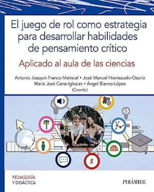 EL JUEGO DE ROL COMO ESTRATEGIA PARA DESARROLLAR HABILIDADES DE PENSAMIENTO CRÍTICO. APLICADO AL AUL EL JUEGO DE ROL COMO ESTRATEGIA PARA DESARROLLAR HABILIDADES DE PENSAMIENTO CRÍTICO. APLICADO AL AUL