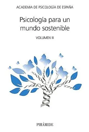 PSICOLOGÍA PARA UN MUNDO SOSTENIBLE. VOLUMEN III