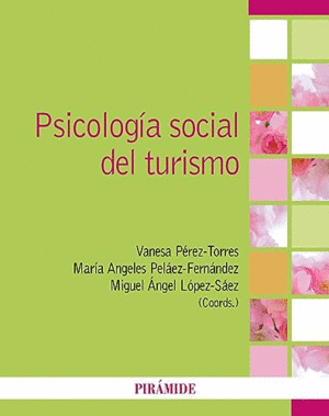 PSICOLOGÍA SOCIAL DEL TURISMO.