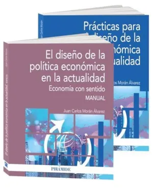 PACK-EL DISEÑO DE LA POLÍTICA ECONÓMICA EN LA ACTUALIDAD. ECONOMÍA CON SENTIDO