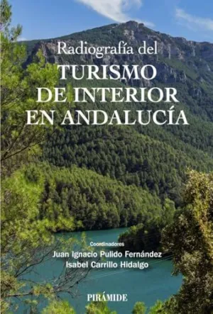 RADIOGRAFÍA DEL TURISMO DE INTERIOR EN ANDALUCÍA
