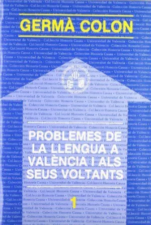 Problemes de la Llengua a Valencia I Als Seus