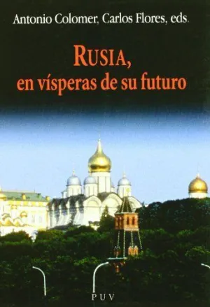 RUSIA EN VISPERAS DE SU FUTURO