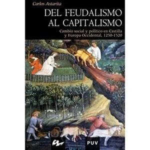 DEL FEUDALISMO AL CAPITALISMO