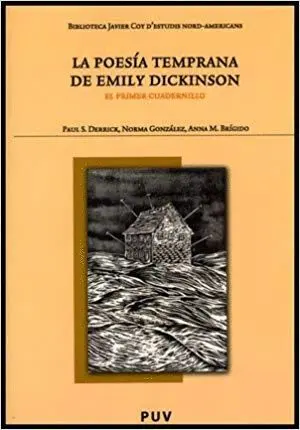 LA POESÍA TEMPRANA DE EMILY DICKINSON: EL PRIMER CUADERNILLO