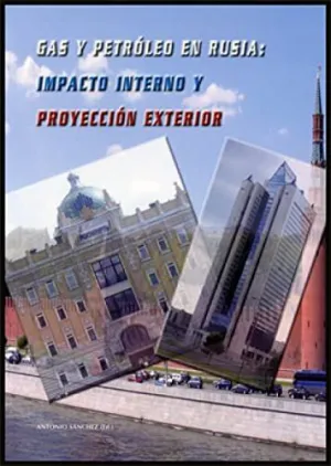 GAS Y PETROLEO EN RUSIA IMPACTO INTERNO
