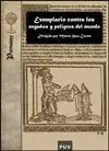 EXEMPLARIO CONTRA LOS ENGAÑOS Y PELIGROS DEL MUNDO:<BR>