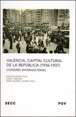 VALENCIA CAPITAL CULTURAL DE LA REPUBLICA